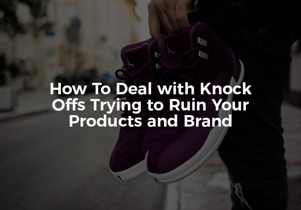 How to Stop Knockoffs Amazon