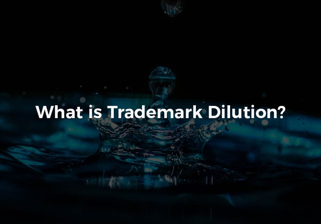 What is Trademark Dilution?