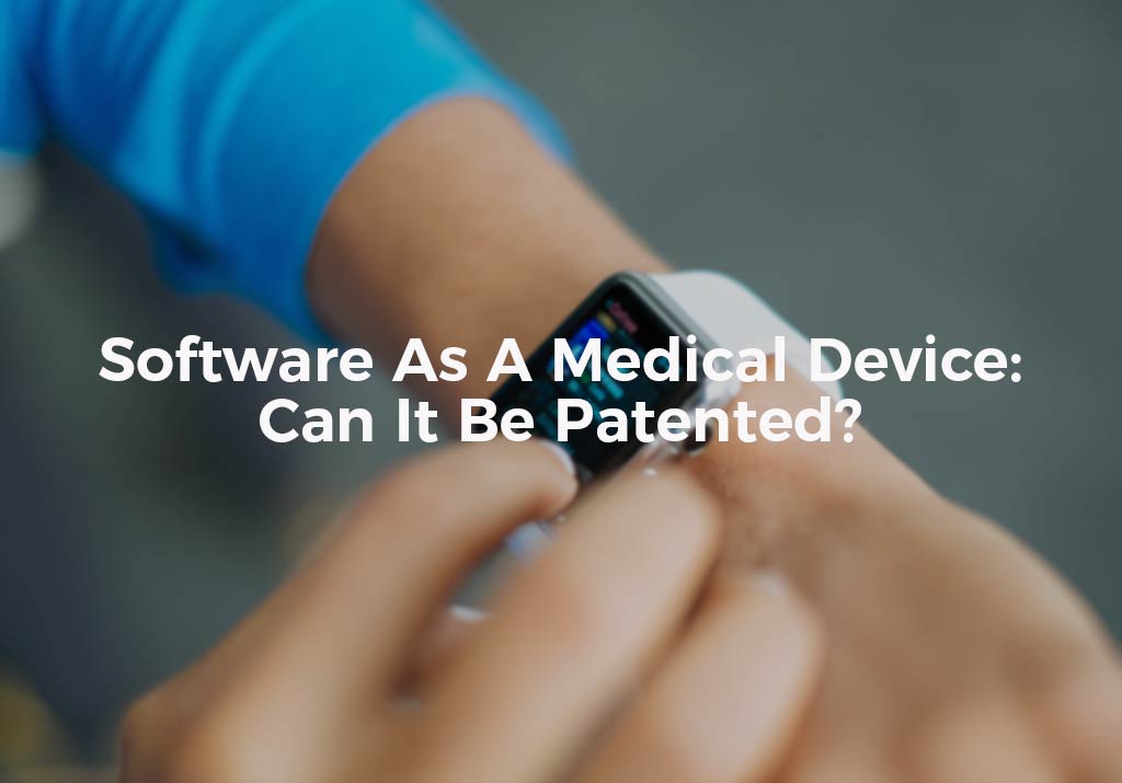 Software Medical Device Patent