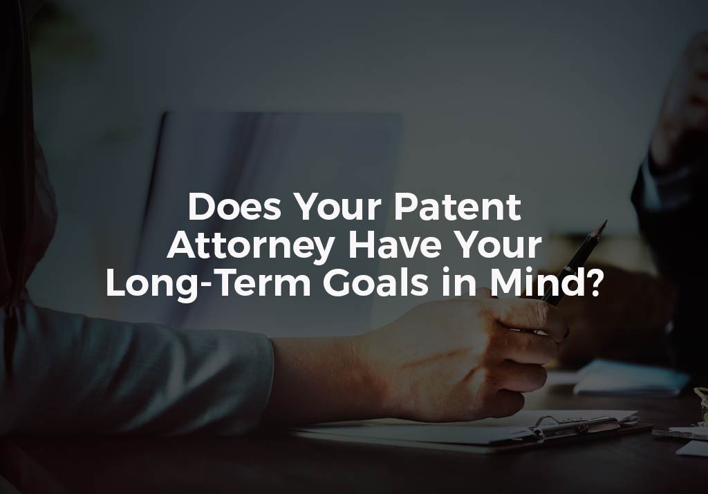 Patent Attorney Long Term Goals