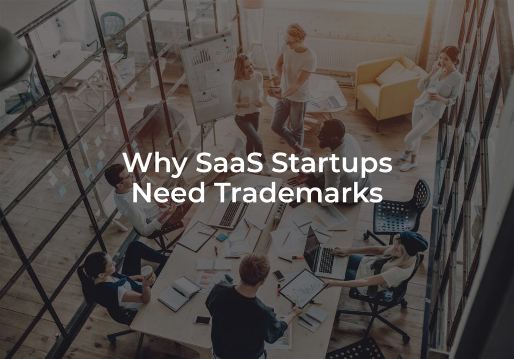 Why SaaS Startups Need Trademarks