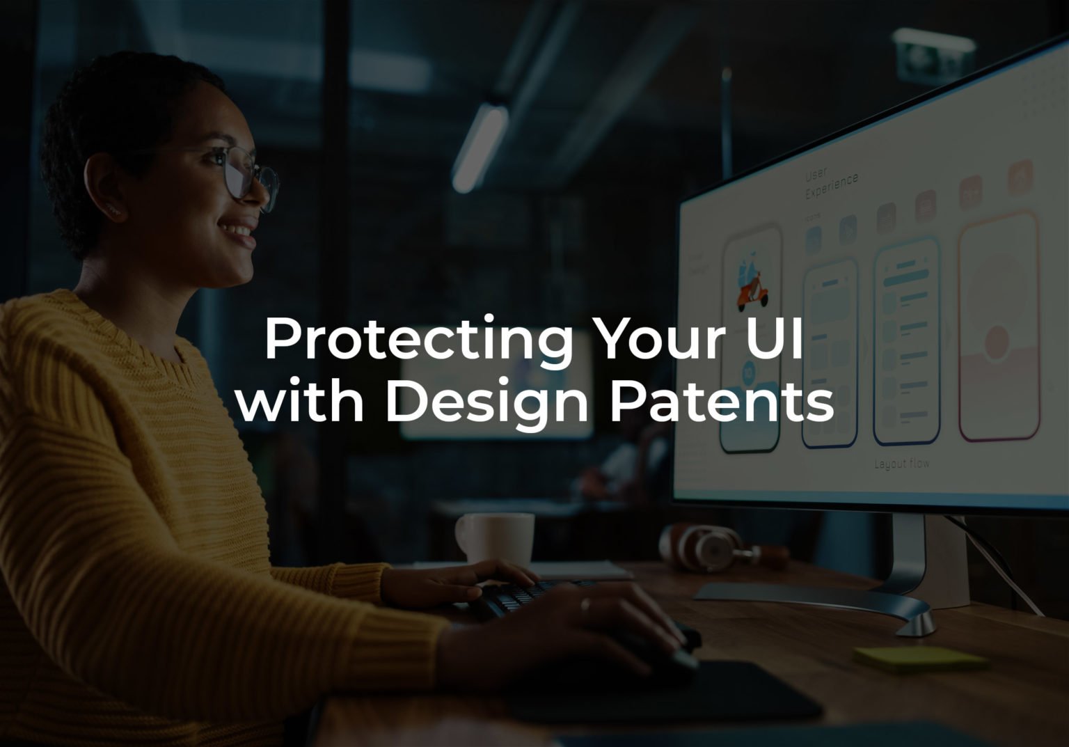 Protecting Your UI With Design Patents