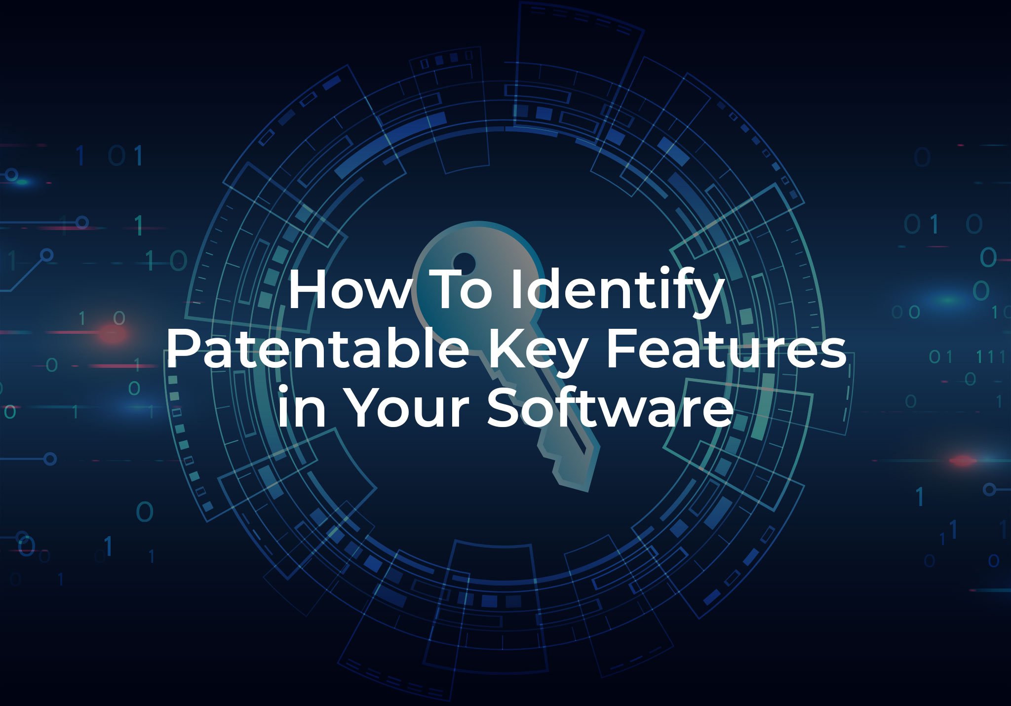 How To Identify Patentable Key Features in Your Software