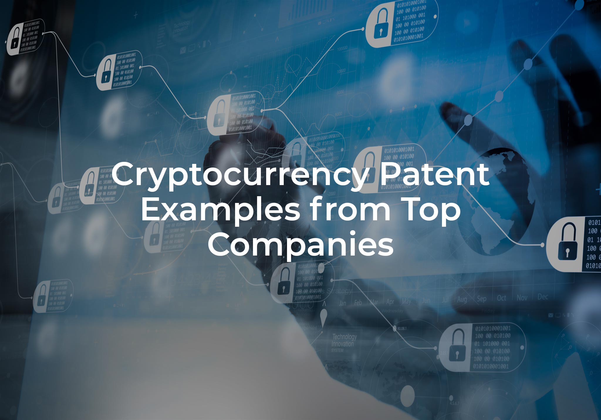 Cryptocurrency Patent Examples from Top Companies