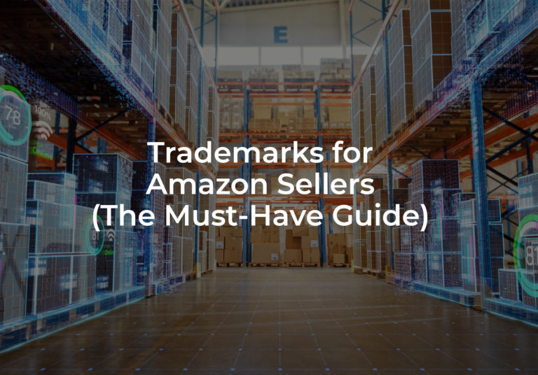 Trademarks for Amazon Sellers (The Must-Have Guide) - The Rapacke Law Group