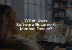 When Does Software Become A Medical Device?