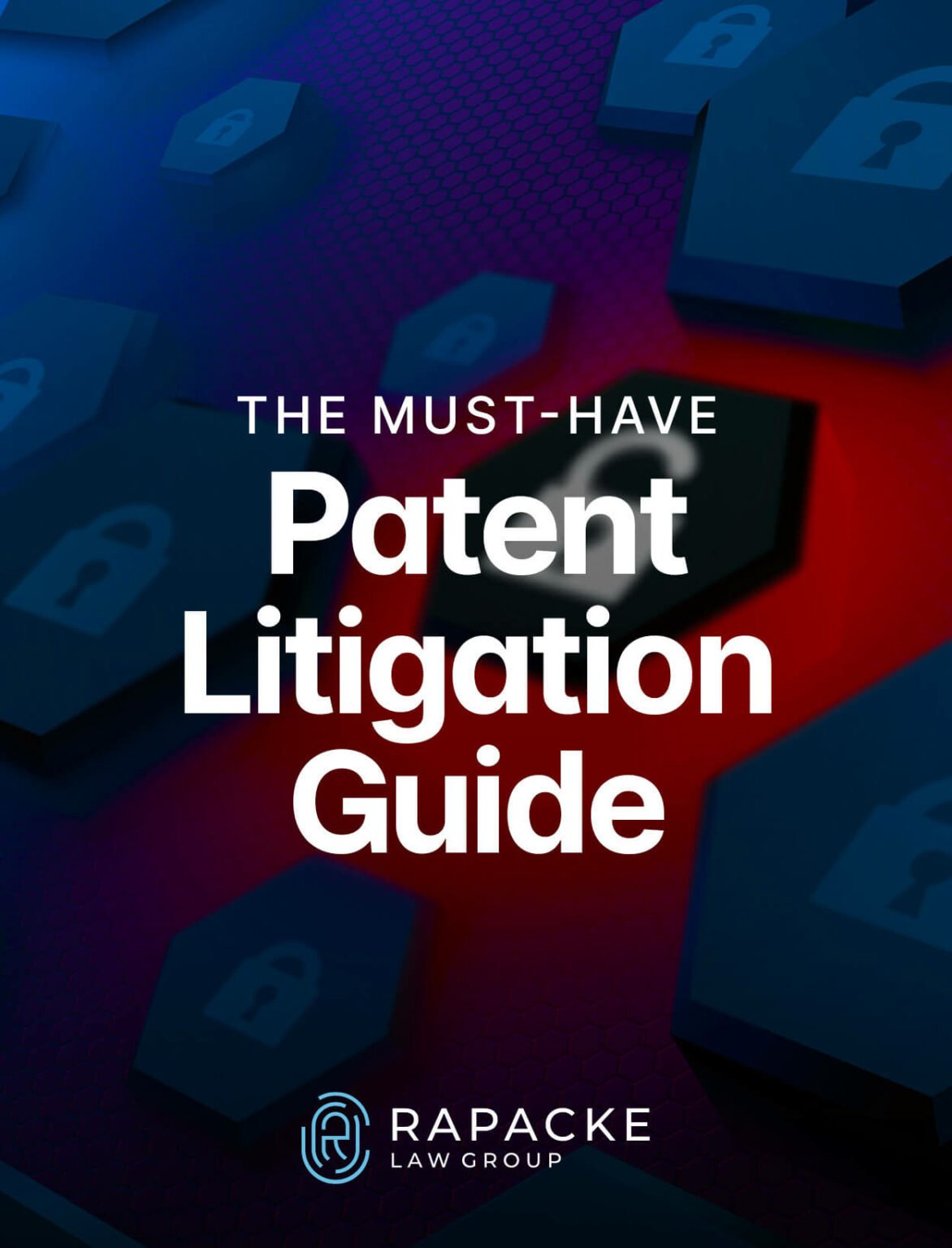 The Must-Have Patent Litigation Guide